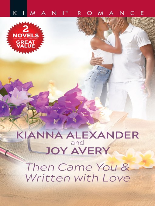 Title details for Then Came You ; Written with Love by Kianna Alexander - Available